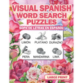 Spanish Word Search Puzzles Large Print Visual (Sopa de Letras en Espanol)