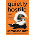 Quietly Hostile: Essays