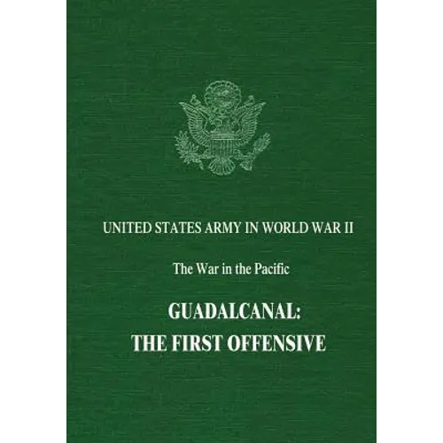 Guadalcanal: The First Offensive