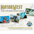 Motor West: A Route 66 Ramble Across America