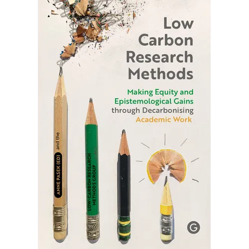 Low Carbon Research Methods: Making Equity and Epistemological Gains Through Decarbonising Academic Work
