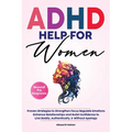 ADHD Help For Women Beyond the Diagnosis