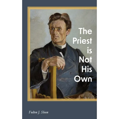 The Priest is Not His Own