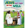 Jesus Sat Thus on The Well