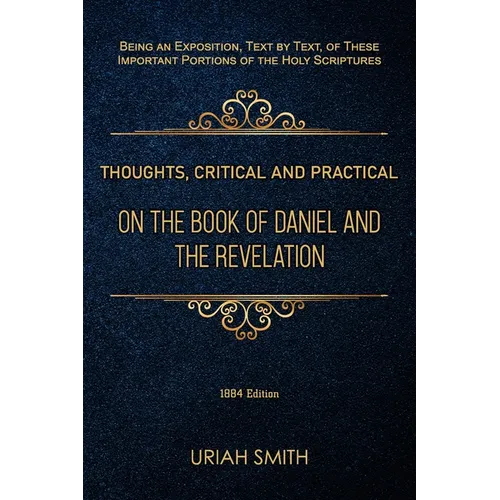 Thoughts, Critical and Practical, on the Book of Daniel and the Revelation