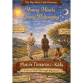 Plato's Timaeus for Kids: A Short Walk Through Big Ideas