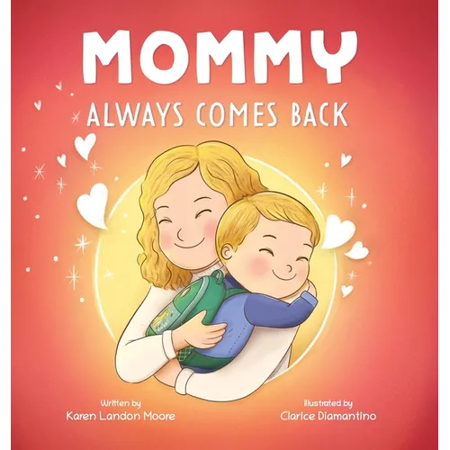 Mommy Always Comes Back