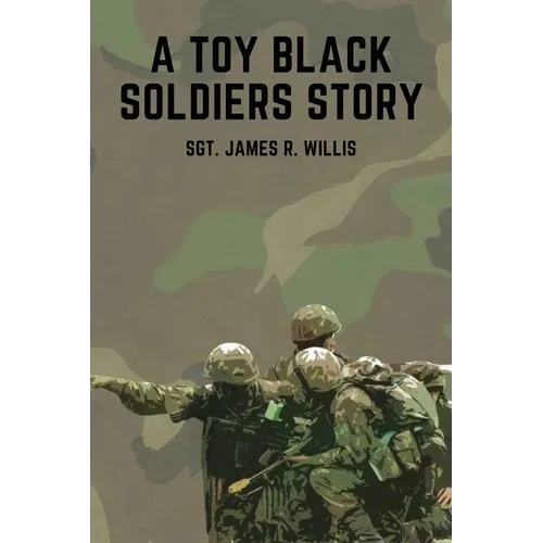 A Toy Black Soldiers Story
