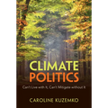 Climate Politics: Can't Live with It, Can't Mitigate Without It