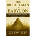 The Richest Man in Babylon: Updated in Modern English for Today's Reader
