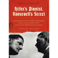 Hitler's Pianist, Roosevelt's Secret