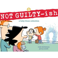 Not Guilty-Ish: A Baby Blues Collection Volume 40