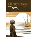 Liberty is Sweet
