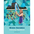 Water Aerobics Instructor Handbook