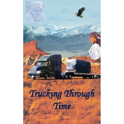 Trucking Through Time