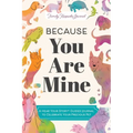 Because You Are Mine: A Hear Your Story(r) Guided Journal to Celebrate Your Precious Pet