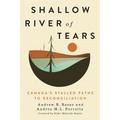 Shallow River of Tears: Canada's Stalled Paths to Reconciliation