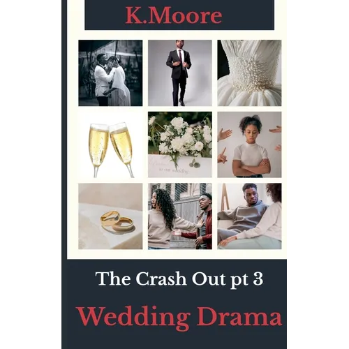 The Crash Out: Wedding Drama