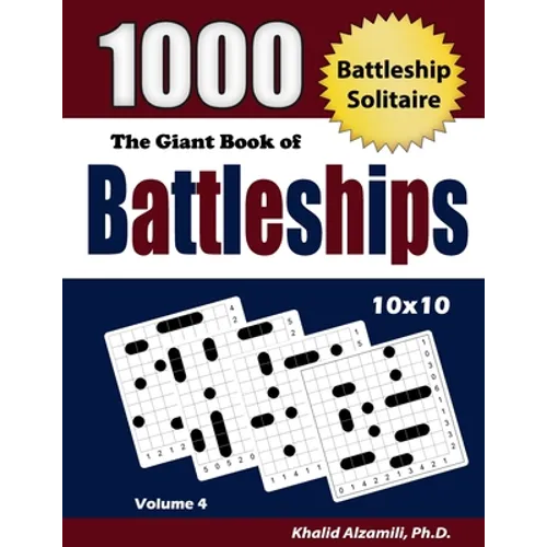 The Giant Book of Battleships: 1000 Battleship Solitaire Puzzles (10x10)