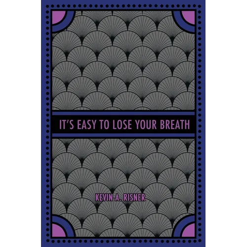 It's Easy to Lose Your Breath
