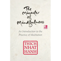 The Miracle of Mindfulness: Gift Edition
