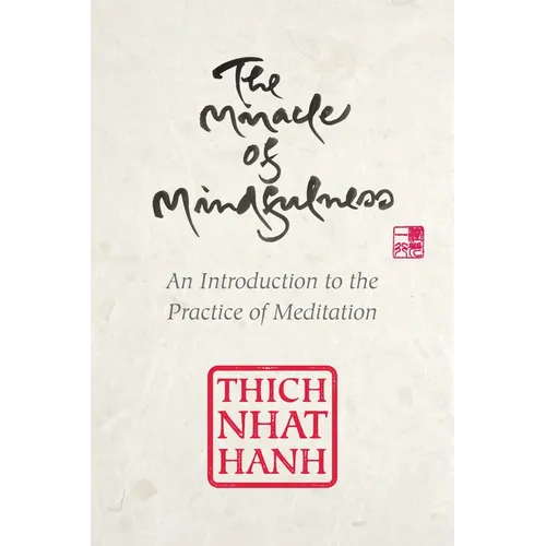 The Miracle of Mindfulness: Gift Edition