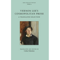 Vernon Lee's Cosmopolitan Prose: A Translated Selection