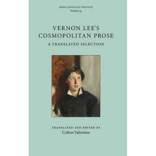 Vernon Lee's Cosmopolitan Prose: A Translated Selection