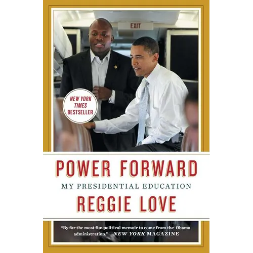 Power Forward: My Presidential Education