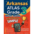 Arkansas ATLAS Grade 3 Math Made Ridiculously Simple: A Comprehensive 3rd Grade Guide to Acing ATLAS Math Test