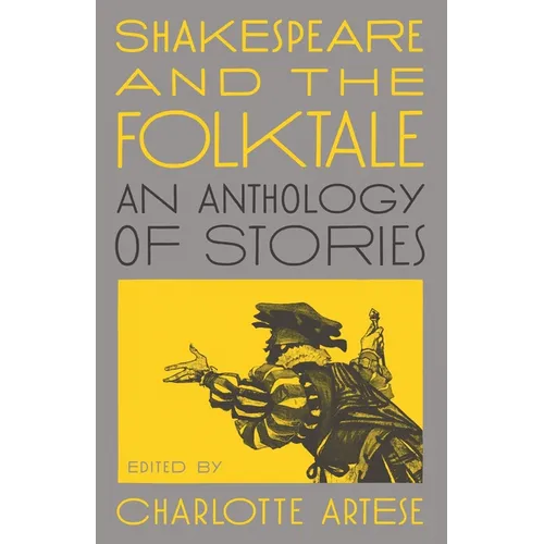 Shakespeare and the Folktale: An Anthology of Stories