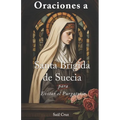 Oraciones a Santa Brígida de Suecia para evitar el Purgatorio