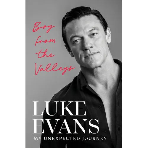 Boy from the Valleys: My Unexpected Journey