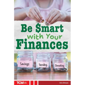 Be Smart with Your Finances