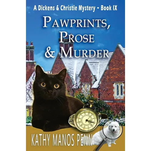 Pawprints, Prose & Murder: A Cozy English Animal Mystery
