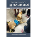 Therapy Dogs in Schools: An Evidence-Based Protocol for Best Practice