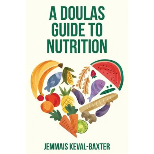 A Doula's guide to Nutrition