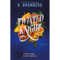 Twisted Knight: Tangled Hearts, Book One