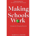 Making Schools Work: Strategies for Changing Education