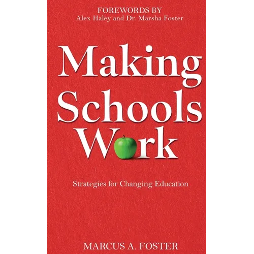 Making Schools Work: Strategies for Changing Education