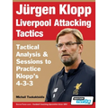 Jürgen Klopp Liverpool Attacking Tactics - Tactical Analysis and Sessions to Practice Klopp's 4-3-3