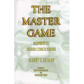 The Master Game: Pathways to Higher Consciousness