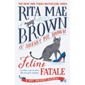 Feline Fatale: A Mrs. Murphy Mystery
