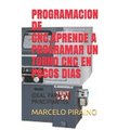 Programacion de Cnc.Aprende a Programar Un Torno Cnc En Pocos Dias: Ideal Para Principiantes.