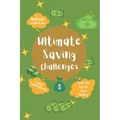 Ultimate Saving challenges: With 100 tips to save money