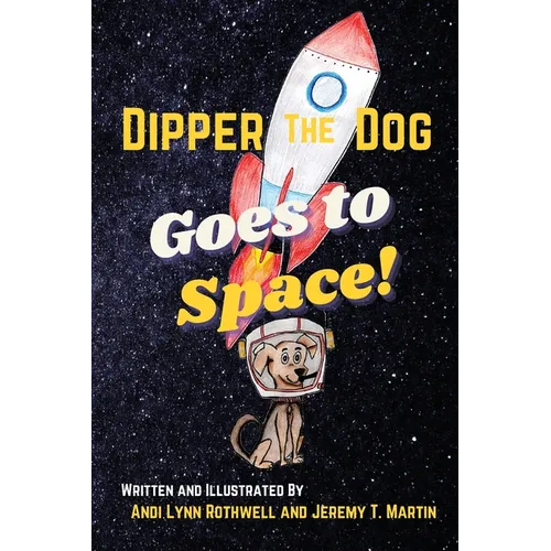 Dipper The Dog Goes To Space