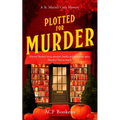 Plotted for Murder: A Cozy Mystery Adventure