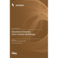 Solutions towards Zero Carbon Buildings
