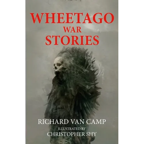 Wheetago War Stories