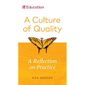A Culture of Quality: A Reflection on Practice